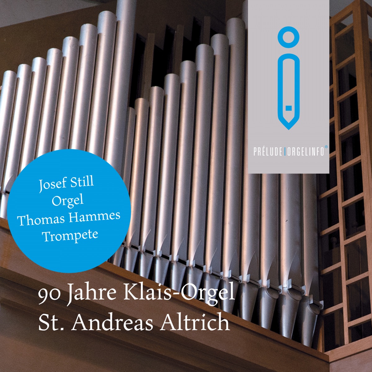 Prélude Orgelinfo 90 Jahre Klais-Orgel St. Andreas Altrich by Josef Still & Thomas Hammes album cover