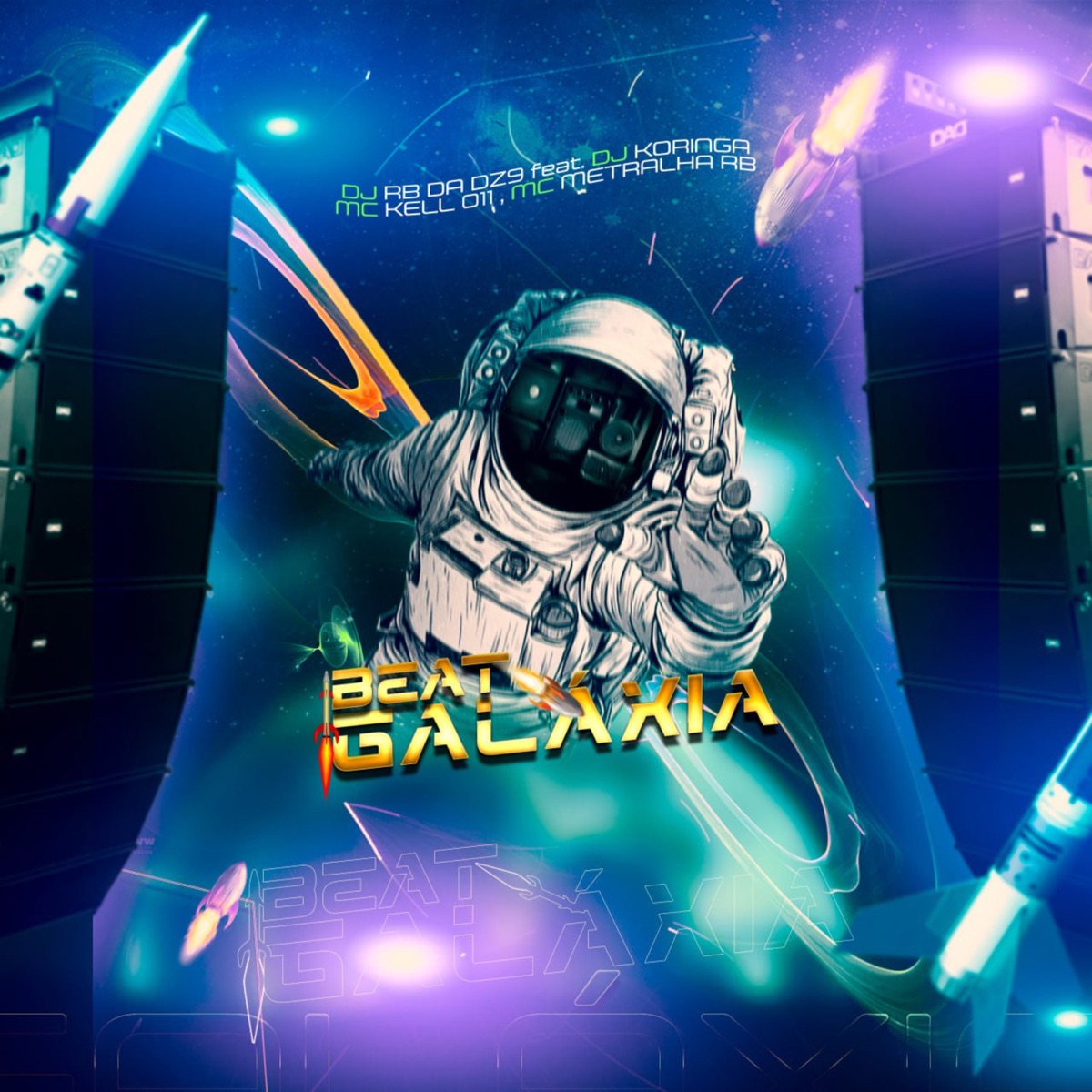 Beat Galáxia (feat. MC METRALHA RB & Dj Koringa) - Single by DJ RB DA DZ9 & MC Kell 011 album cover