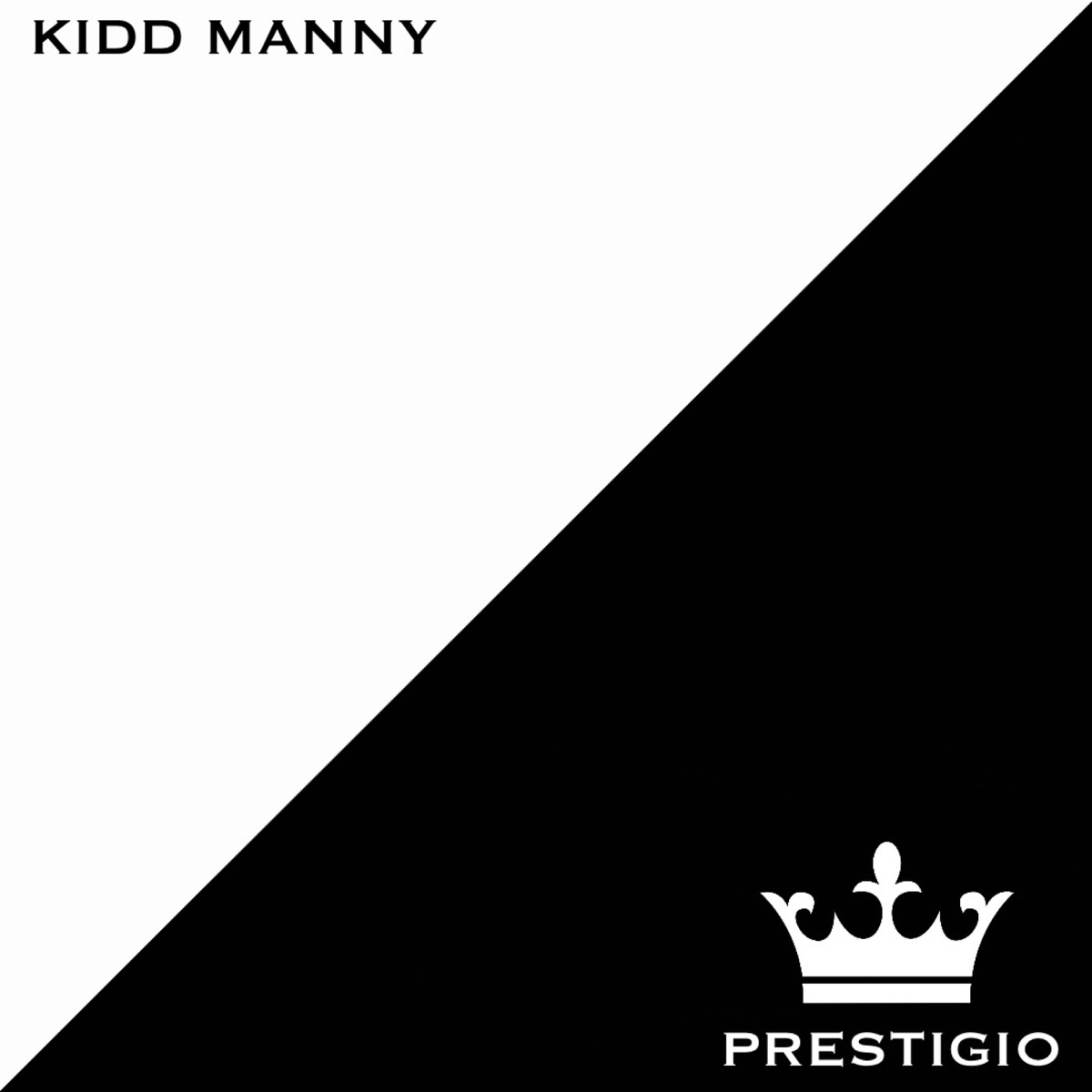 Prestigio - Single by Kidd Manny album cover