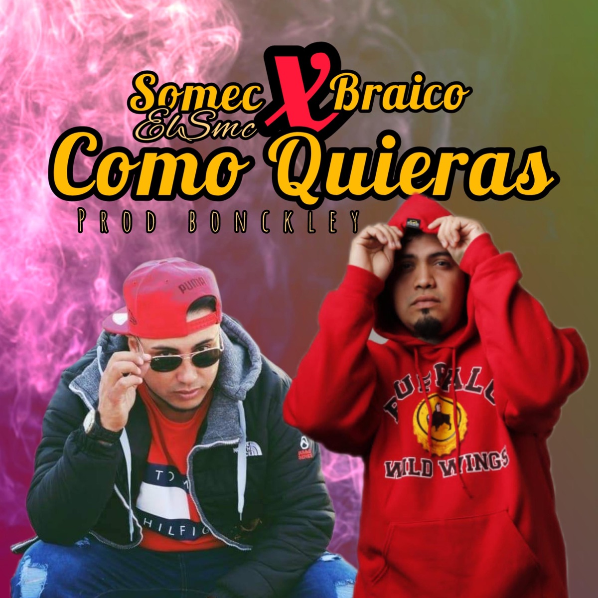 Como Quieras (feat. Braico) - Single by Somec ElSmc album cover