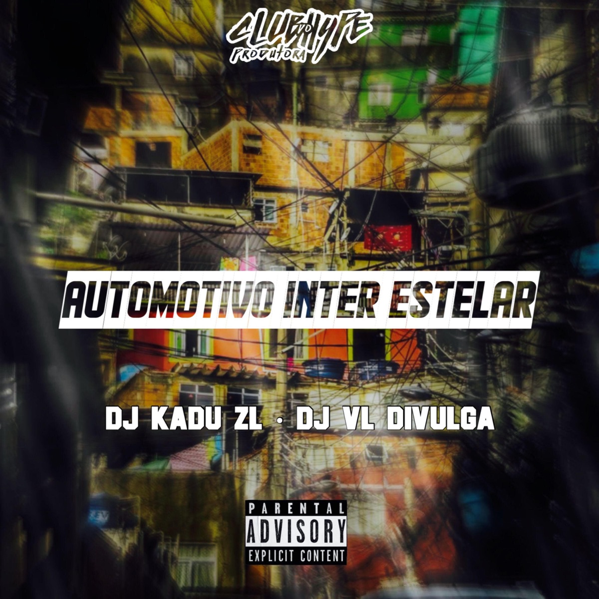 AUTOMOTIVO INTER ESTELAR - Single by Club do hype, DJ KADU ZL & DJ VL DIVULGA album cover