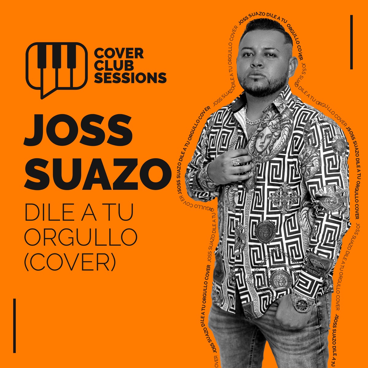 Dile a Tu Orgullo (Cover) - Single by Joss Suazo & Cover Club Sessions album cover