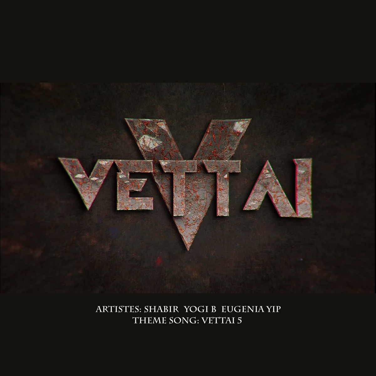 Vettai 5 (Mediacorp Drama "Vettai 5" Theme Song) - Single by Shabir Sulthan, Yogi B & Eugenia Yip album cover