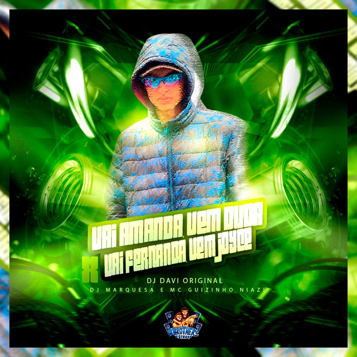 Vai Amanda, Vem Duda X Vai Fernanda, Vem Joyce - Single by DJ DAVI ORIGINAL, DJ MARQUESA & Mc Guizinho Niazi album cover