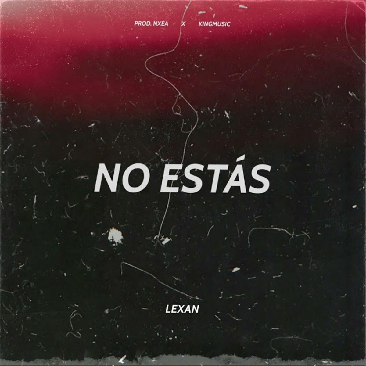 No Estás - Single by Lexan album cover