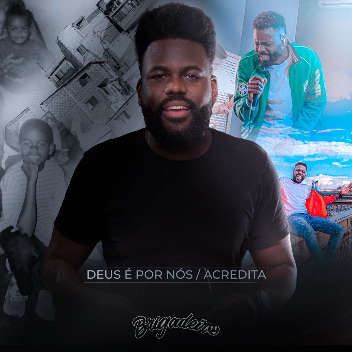 Deus É por Nós / Acredita - Single by Brigadeiro album cover