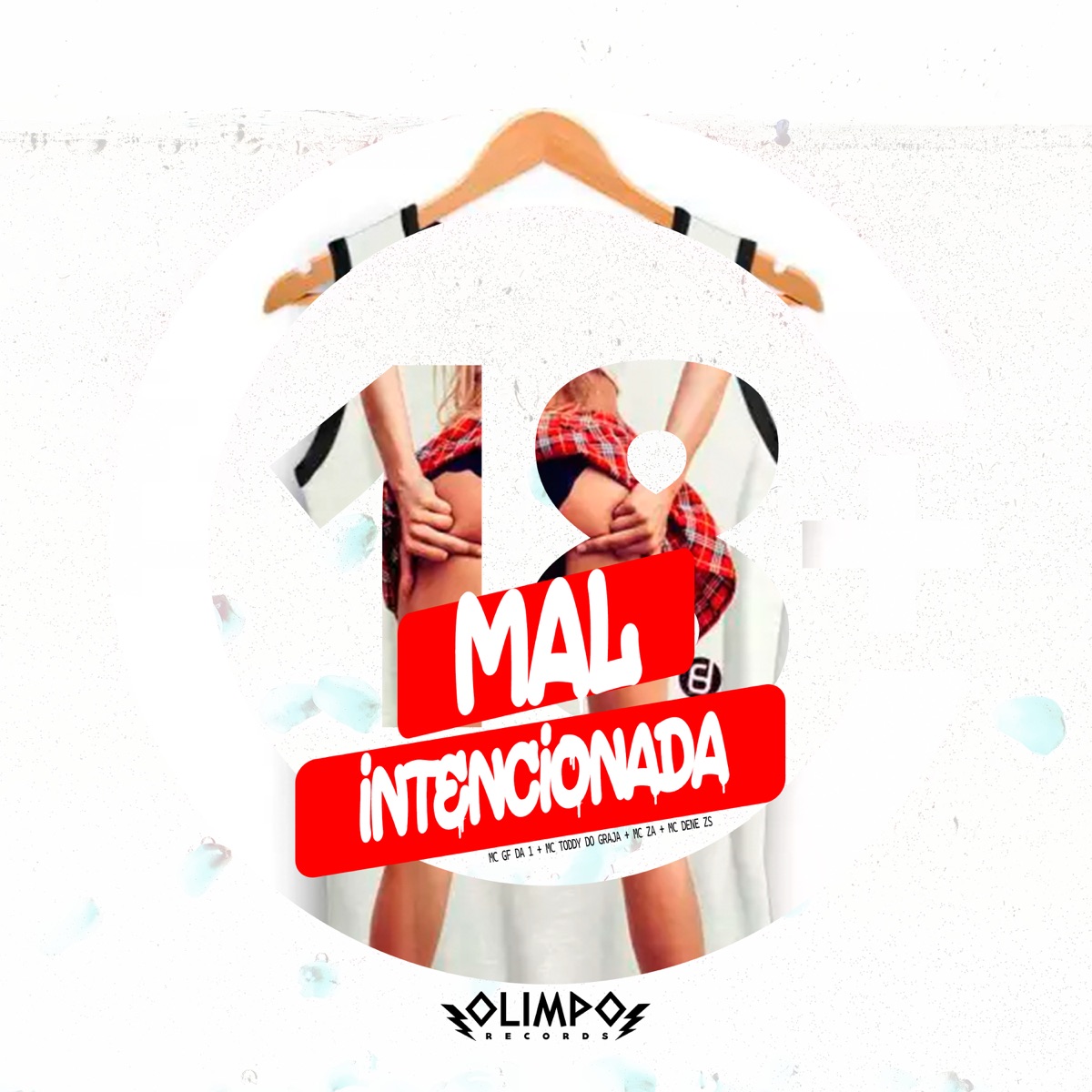 Mal Intencionada - Single by MC Dene zs, MC Za, MC Toddy Do Graja & Mc GF da 1 album cover