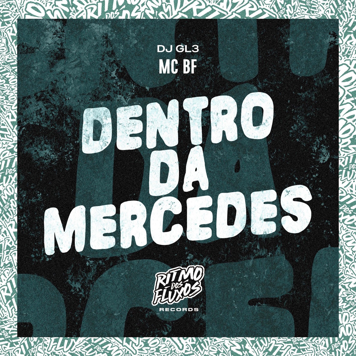 Dentro da Mercedes - Single by MC BF & DJ GL3 album cover