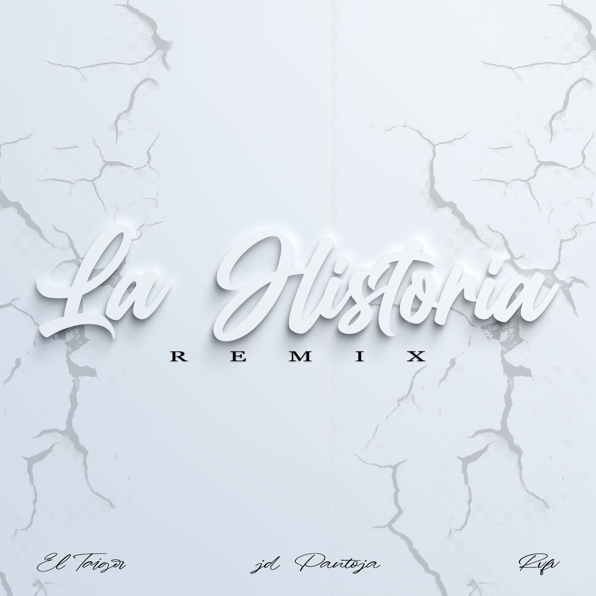 La Historia Remix (feat. Dj Conds) - Single by El Taiger, JD Pantoja & Rvfv album cover