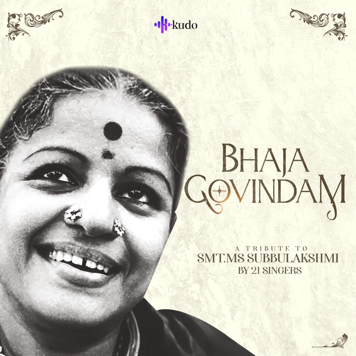Bhaja Govindam by Kudo Spiritual - EP by Srinivas, Unnikrishnan, Sikkil Gurucharan, Mahathi, Tippu, Harini, Sinduri, Haricharan, Vinaya, Saindhavi, Sathya Prakash, Bharath Sundar, Ashwath, Ravi G, Ranjith Govind, Keerthana, Sharanya, R.P. Shravan, Sai Vignesh, Uthara & Maanasi G Kannan album cover
