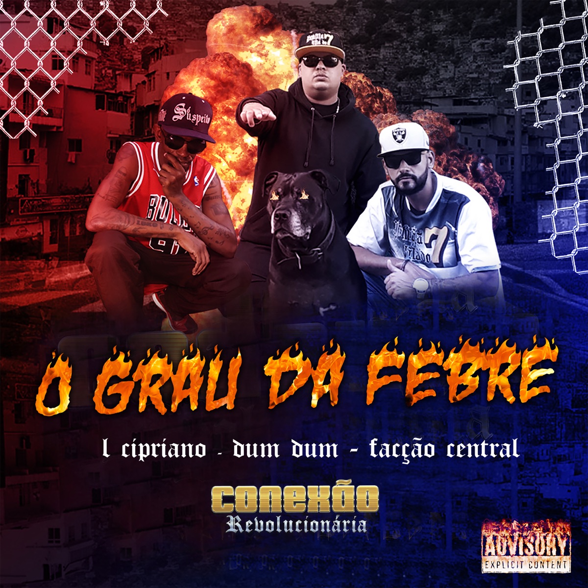 O Grau da Febre - Single by Conexão Revolucionária, L. Cipriano, Dum-Dum & Facção Central album cover