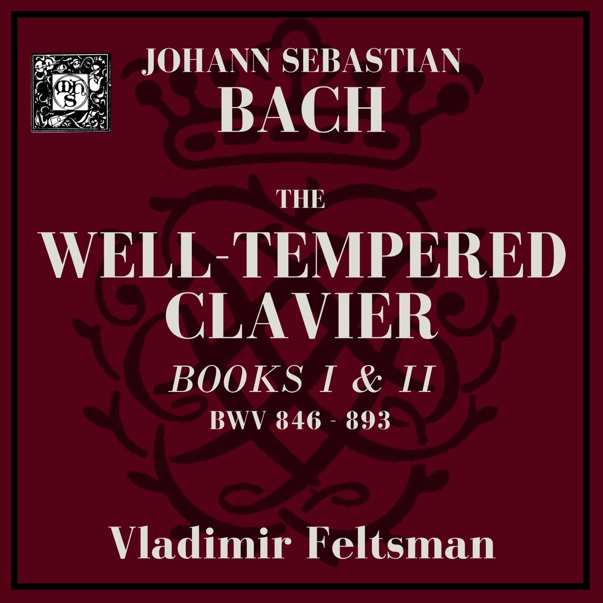 J.S. Bach: The Well-Tempered Clavier BWV 846-893 (Complete) by Vladimir Feltsman album cover