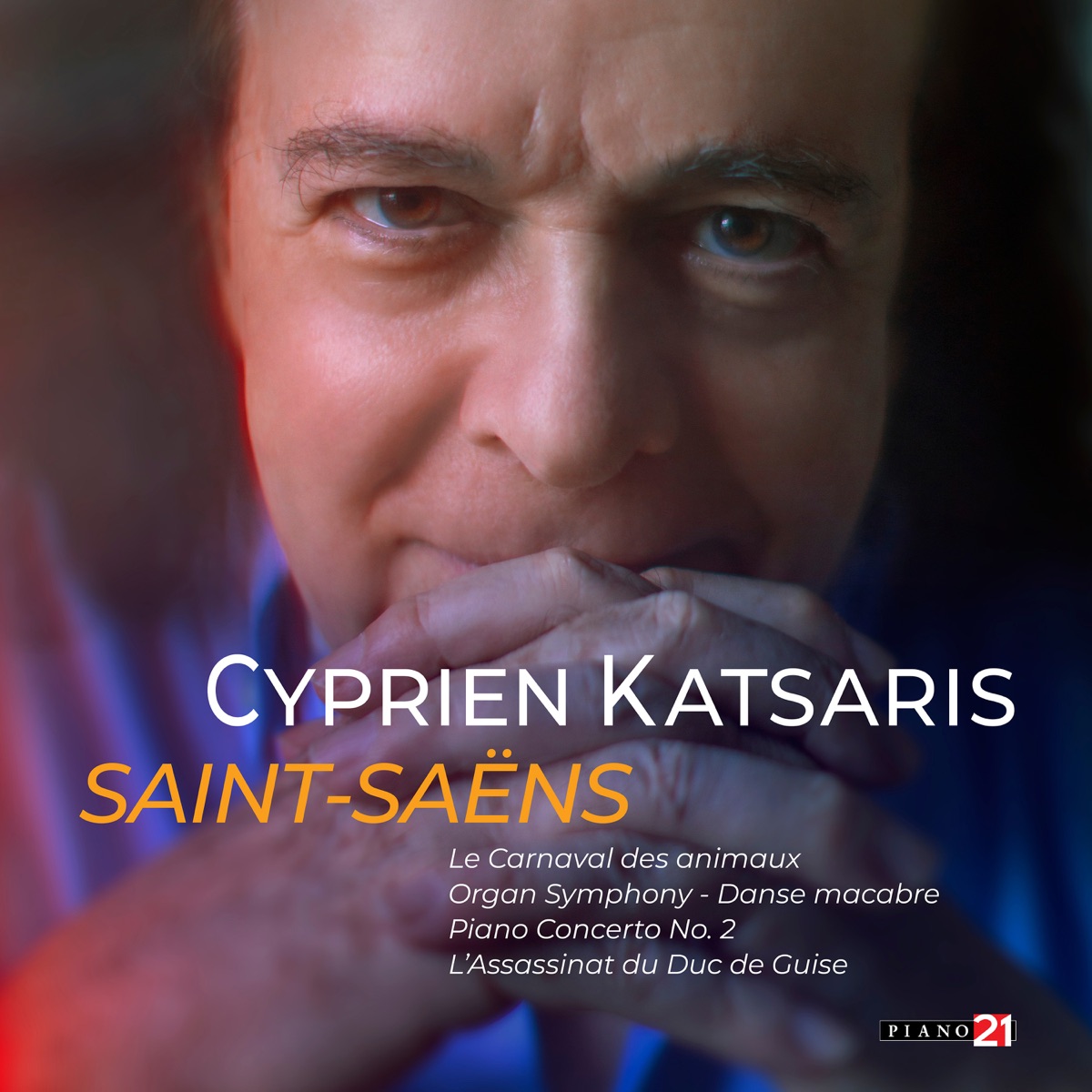 Saint-Saëns: Original Works and Transcriptions for Solo Piano (Le carnaval des animaux, Organ Symphony, Danse macabre, Piano Concerto No. 2, L'assassinat du duc de Guise) by Cyprien Katsaris album cover