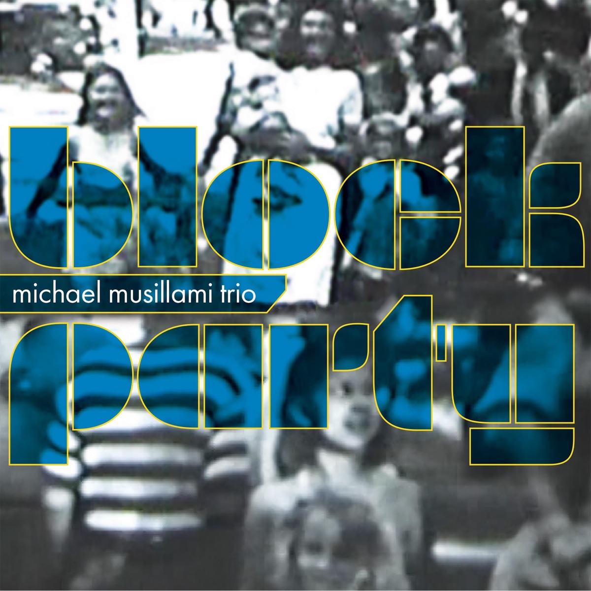 Block Party by Michael Musillami Trio album cover