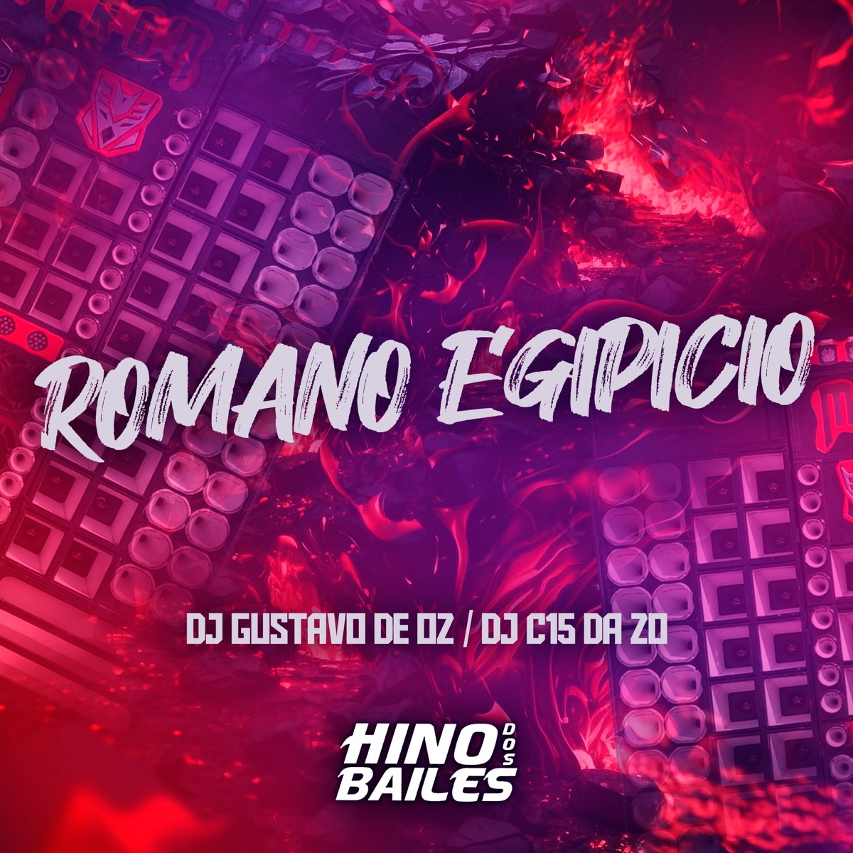 Romano Egipicio - Single by DJ C15 Da ZO & DJ GUSTAVO DE OZ album cover