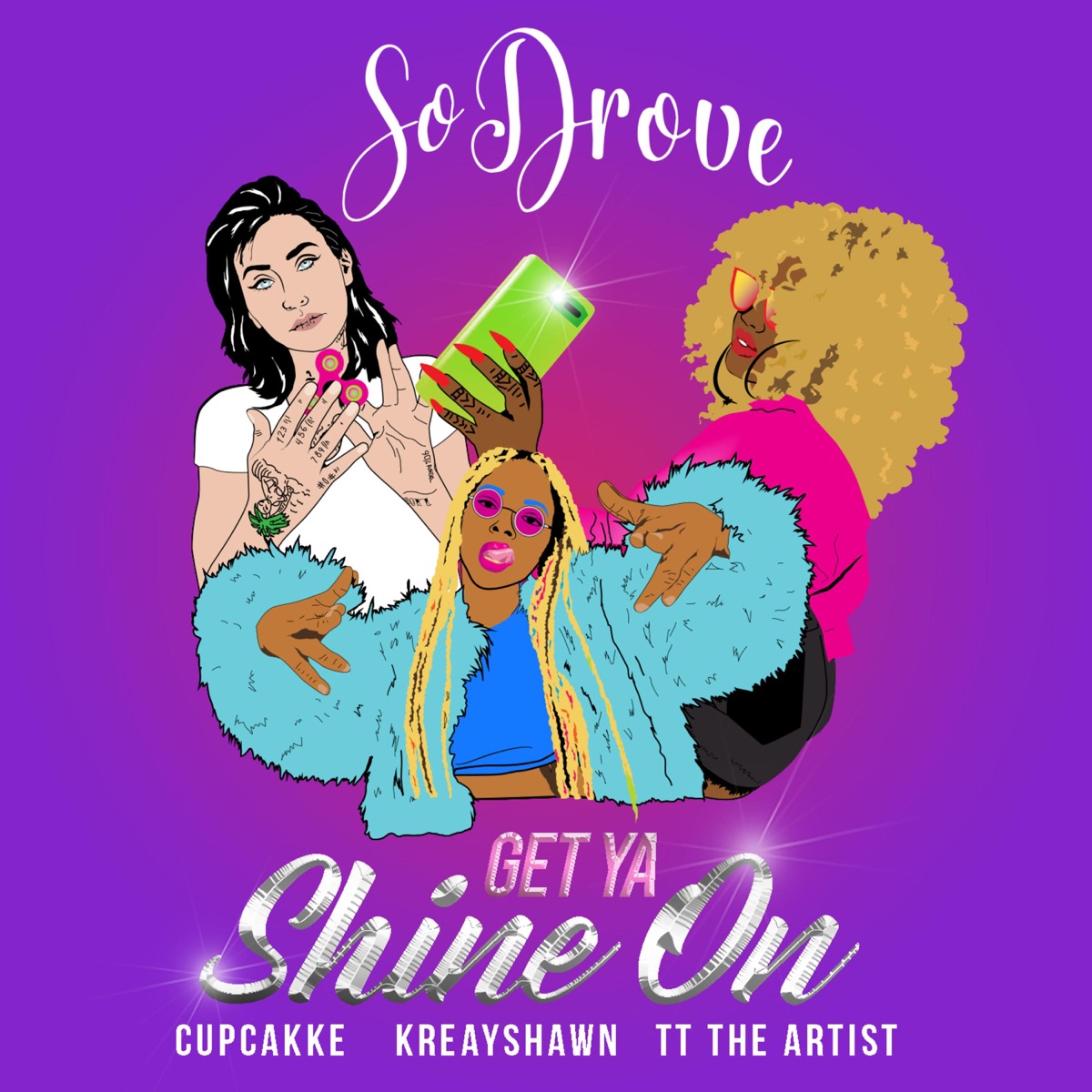 Get Ya Shine On (feat. Cupcakke, Kreayshawn & TT the Artist) - Single by So Drove album cover