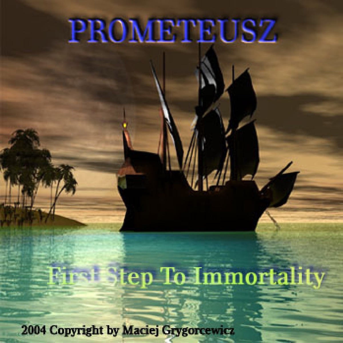 First Step To Immortality by Prometheus album cover