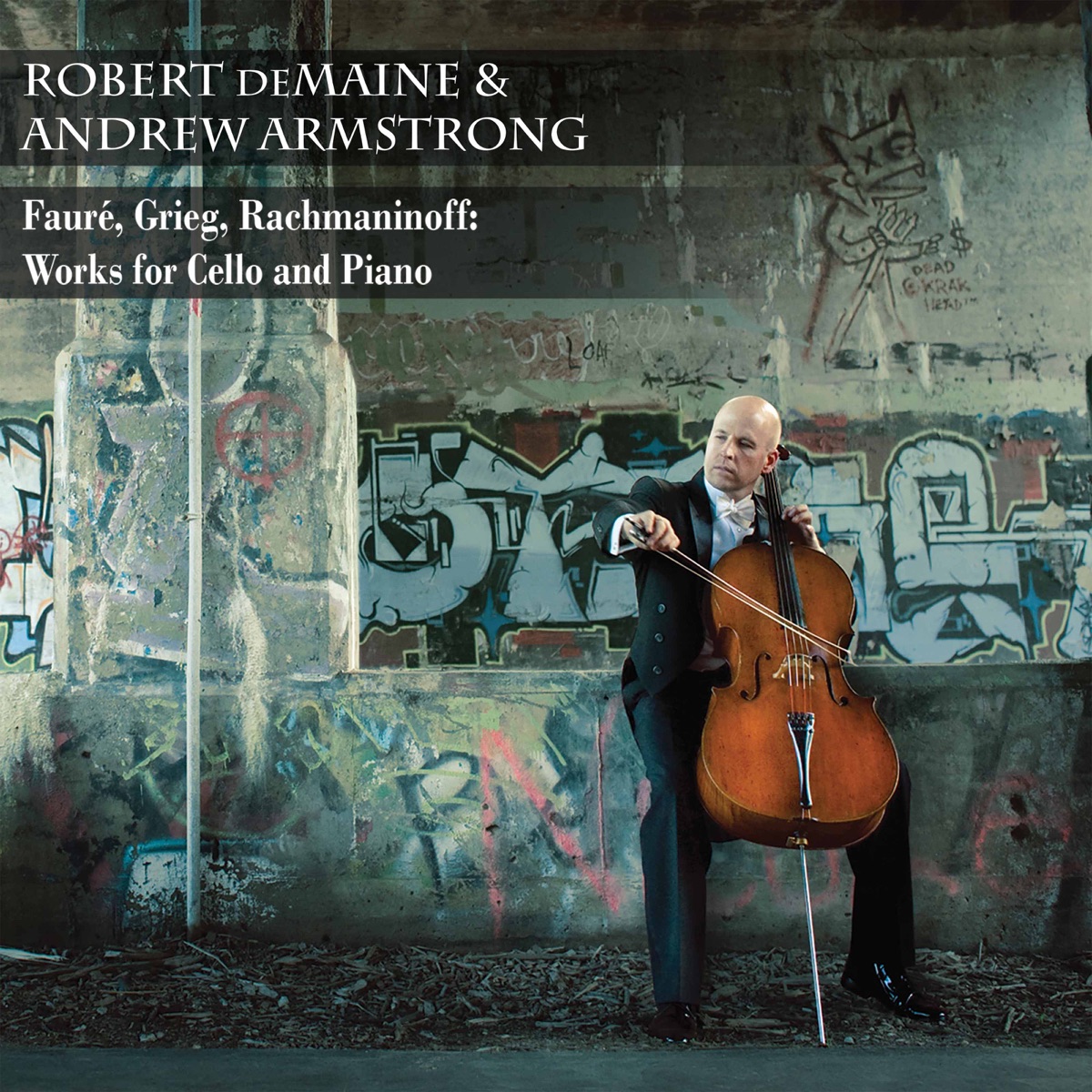 Fauré, Grieg & Rachmaninoff: Works for Cello & Piano by Robert deMaine & Andrew Armstrong album cover