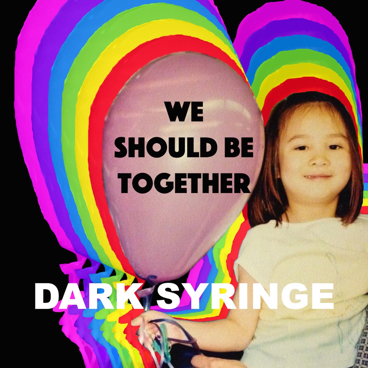 We Should Be Together - Single by Dark Syringe album cover