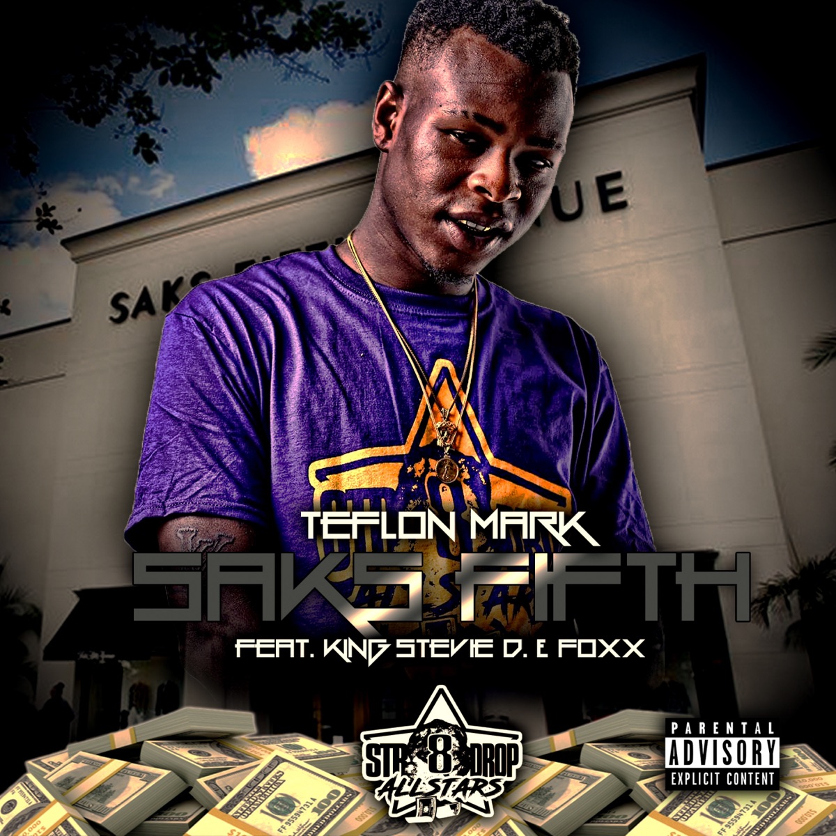 Saks Fifth (feat. King Stevie D. & Foxx) - Single by Teflon Mark album cover