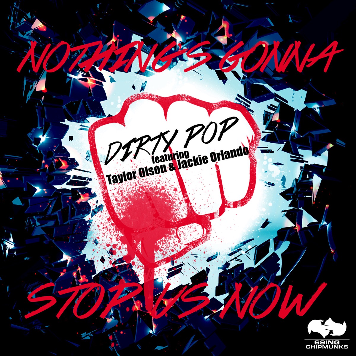 Nothing's Gonna Stop Us Now (feat. Taylor Olson & Jackie Orlando) - Single by Dirty Pop album cover