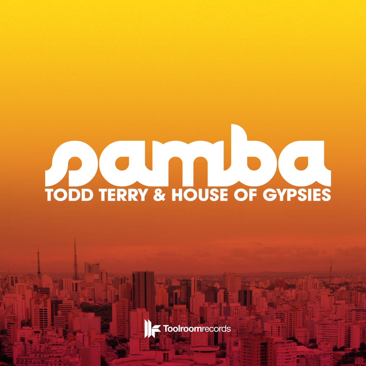 Samba (Matteo DiMarr's Old School Meets New School Remix) - Single by Todd Terry & House of Gypsies album cover