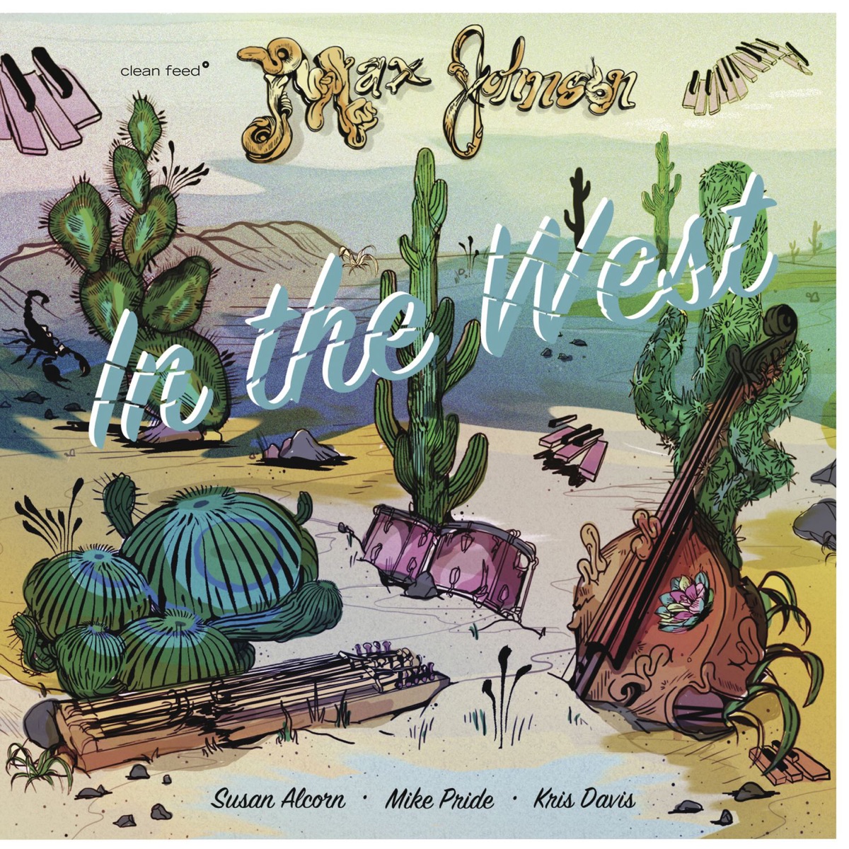 In the West (feat. Mike Pride, Kris Davis & Susan Alcorn) by Max Johnson album cover