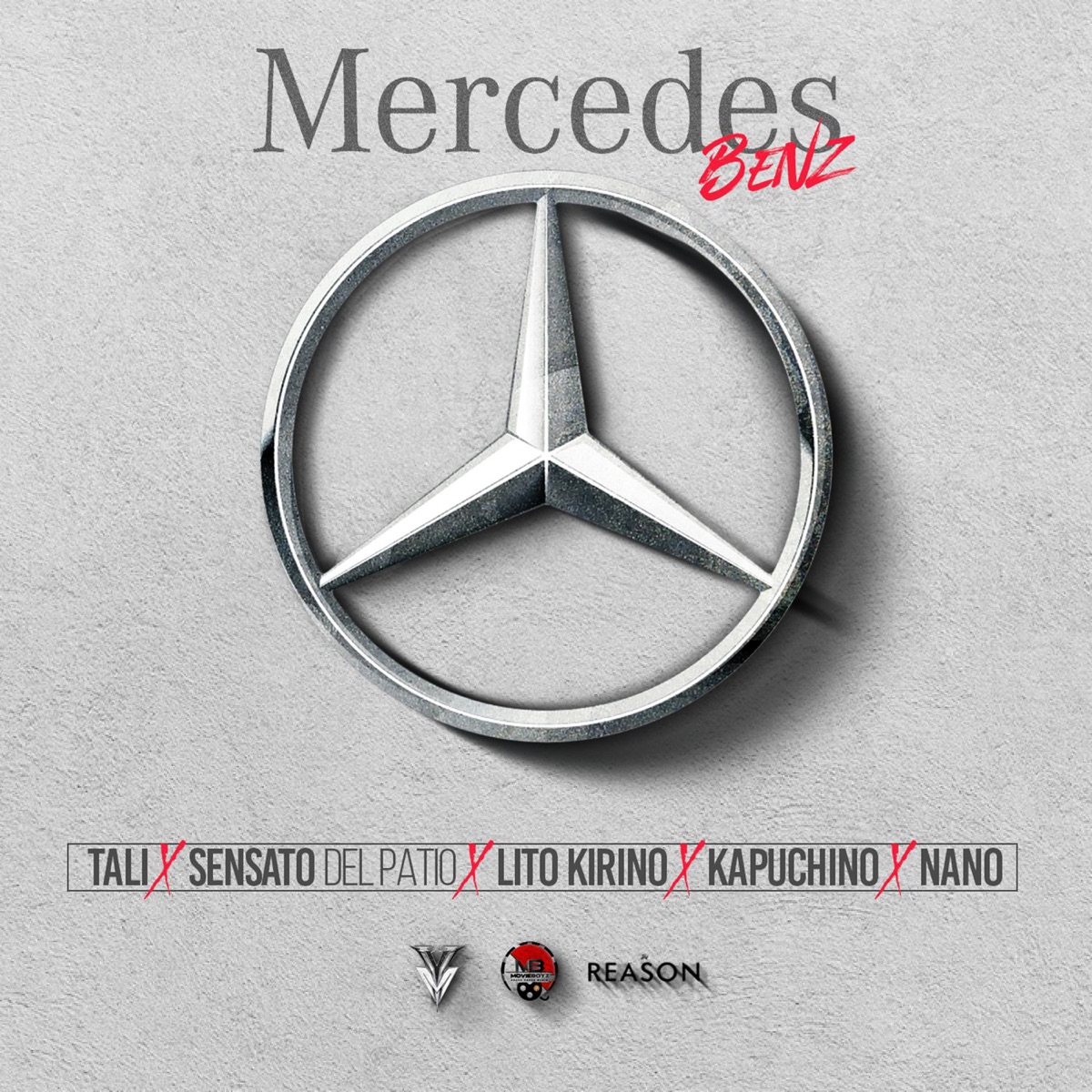 Mercedes Benz (feat. Sensato del Patio, Tali, Lito Kirino & Kapuchino) - Single by Nano La Diferencia album cover