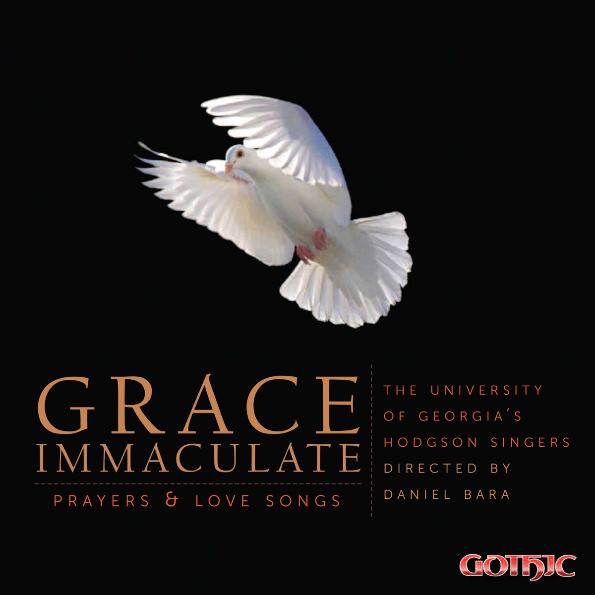 Grace Immaculate: Prayers & Love Songs by University of Georgia Hodgson Singers & Daniel Bara album cover