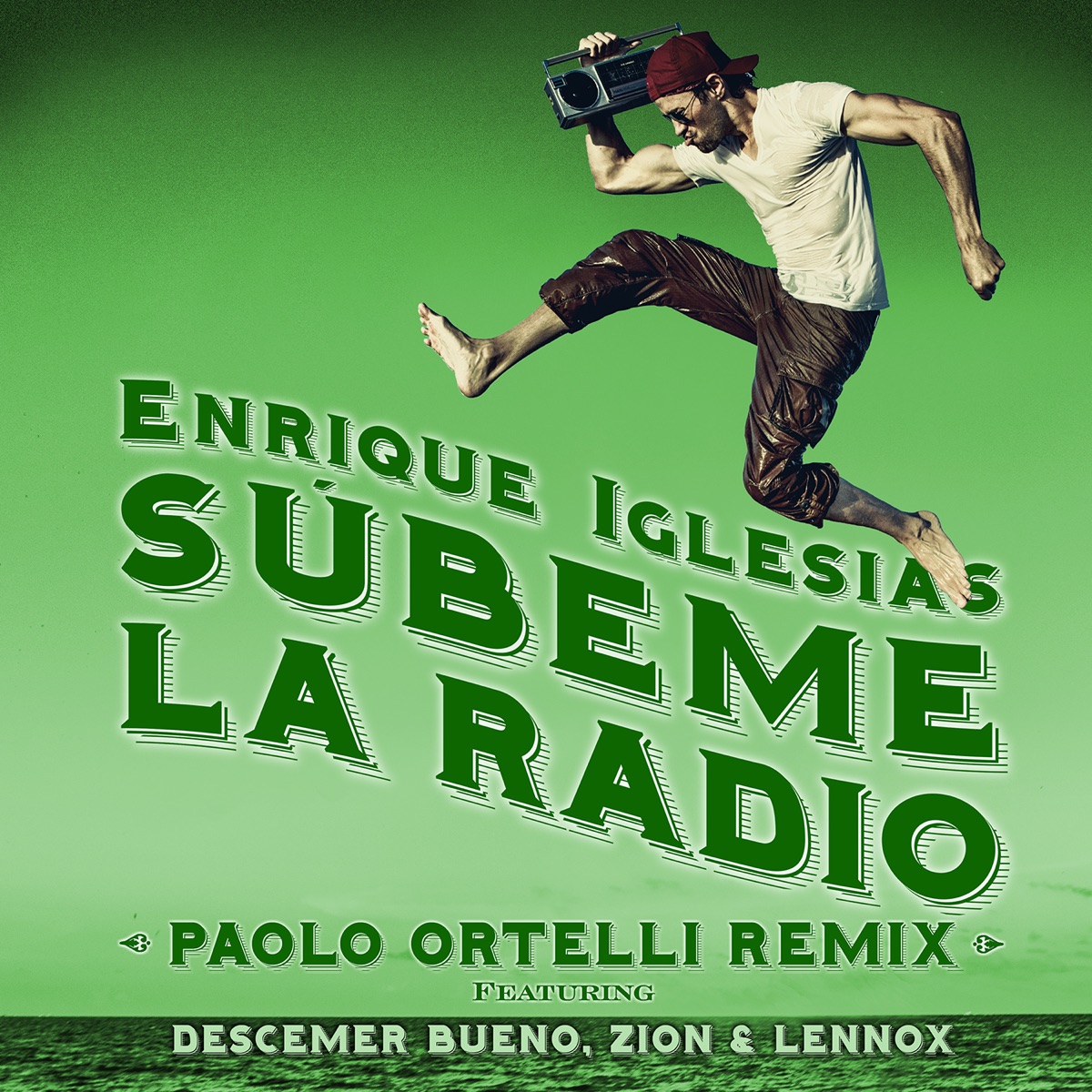 SÚBEME LA RADIO (feat. Descemer Bueno & Zion & Lennox) [Paolo Ortelli Remix] - Single by Enrique Iglesias album cover