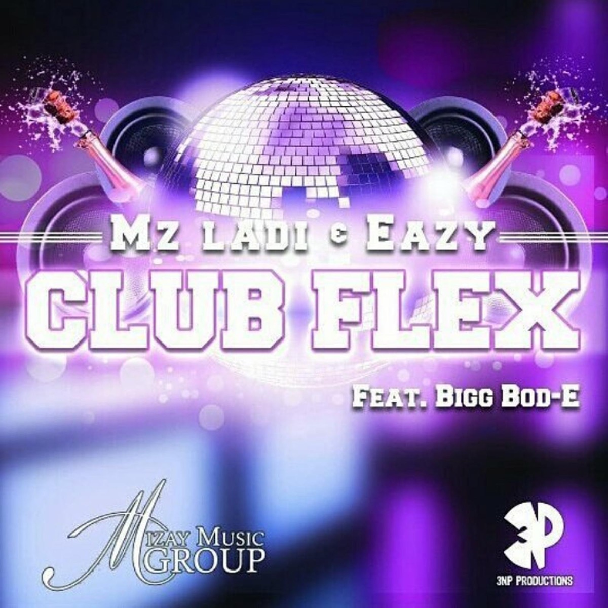 Club Flex (feat. Bigg Bod-E) - Single by Mz.Ladi & Eazy album cover