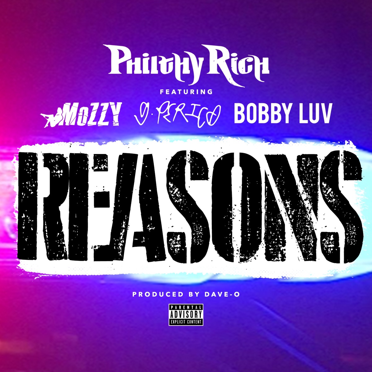 Reasons (feat. Mozzy, G. Perico & Bobby Luv) - Single by Philthy Rich album cover artwork