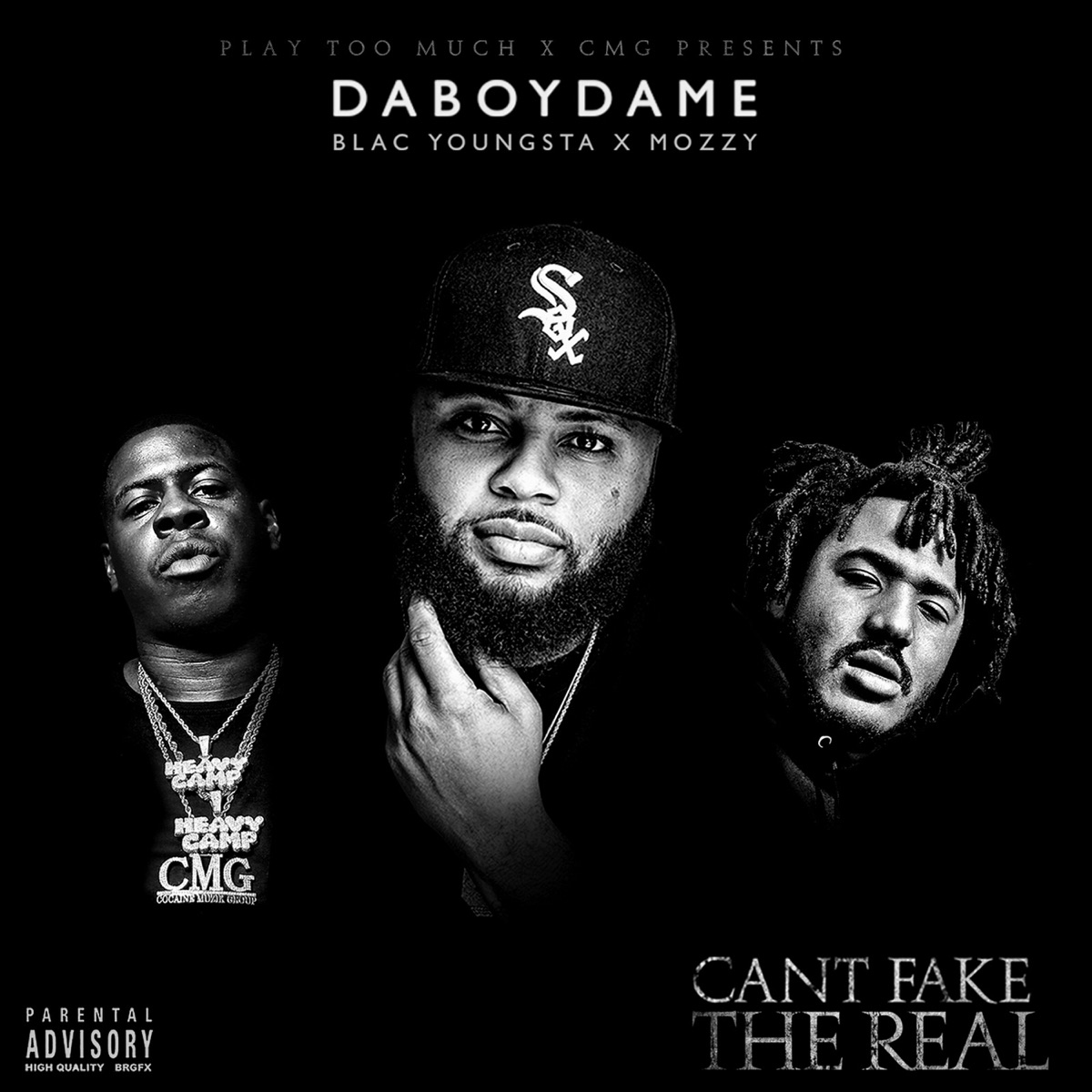 Can't Fake the Real by DaBoyDame, Blac Youngsta & Mozzy album cover artwork