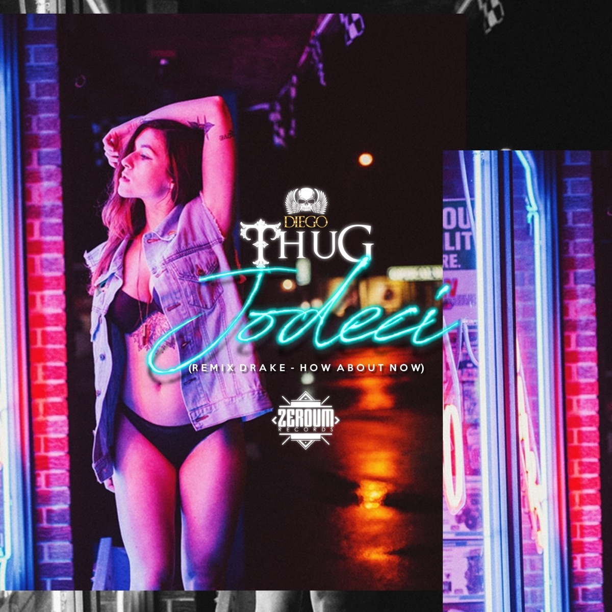 Jodeci (Drake Remix How About Now) - Single by Diego Thug album cover