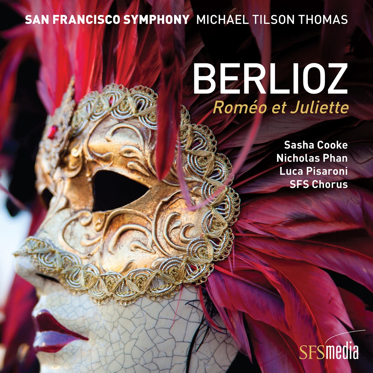 Berlioz: Roméo et Juliette by San Francisco Symphony Chorus, San Francisco Symphony & Michael Tilson Thomas album cover
