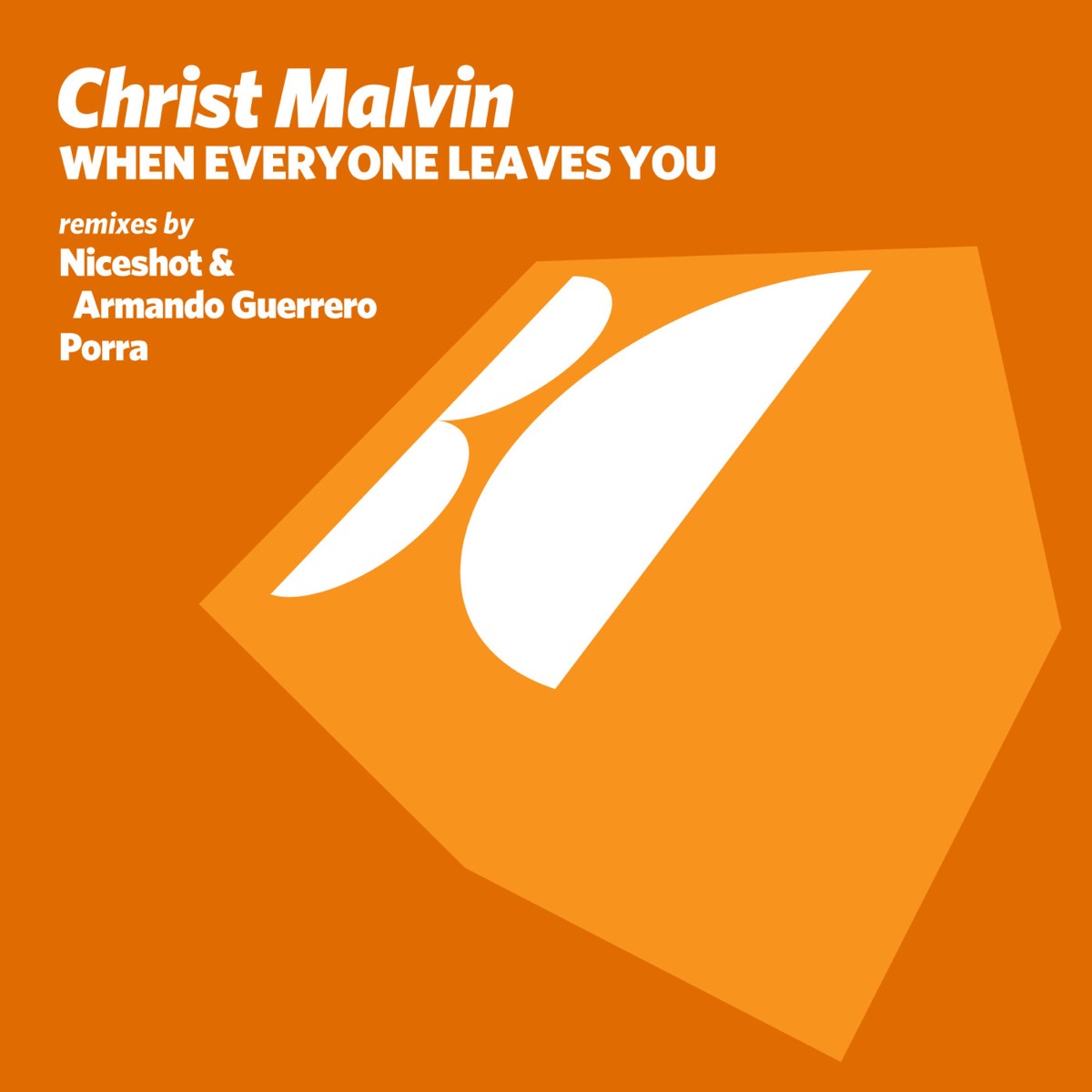 When Everyone Leaves You by Christ Malvin album cover