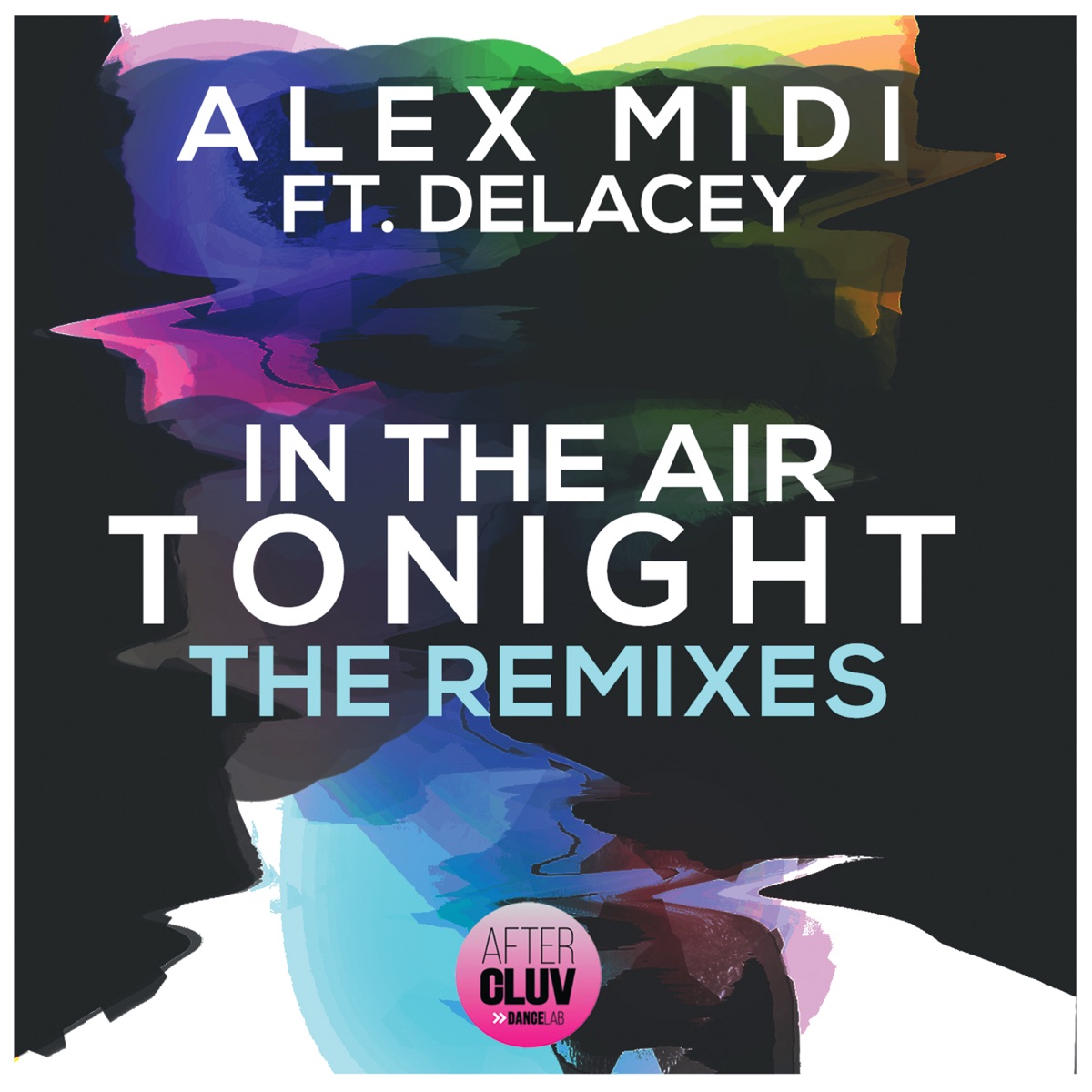 In the Air Tonight (feat. Delacey) [Remixes] by Alex Midi album cover