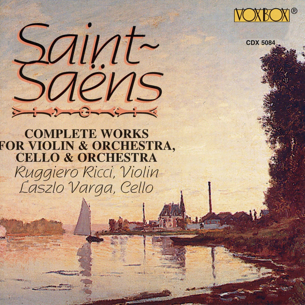 Saint-Saëns: Complete Works for Violin and Orchestra & Cello and Orchestra by Ruggiero Ricci & László Varga album cover