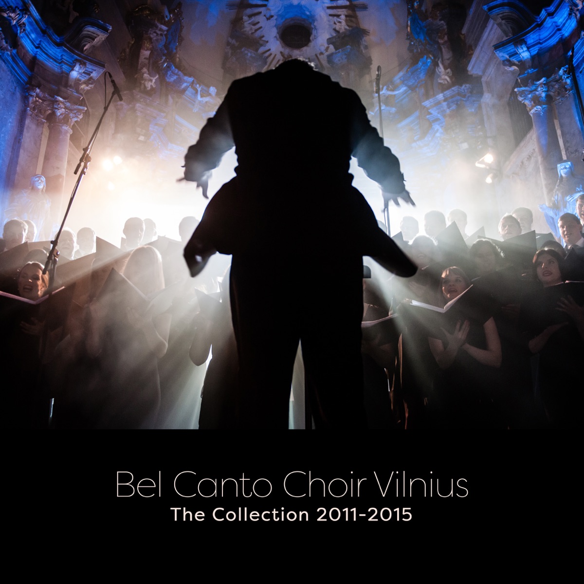 Bel Canto Choir Vilnius: The Collection 2011-2015 by Bel Canto Choir Vilnius album cover