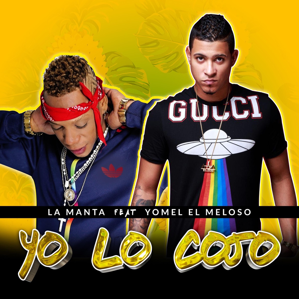 Yo Lo Cojo (feat. Yomel el Meloso) - Single by La Manta album cover