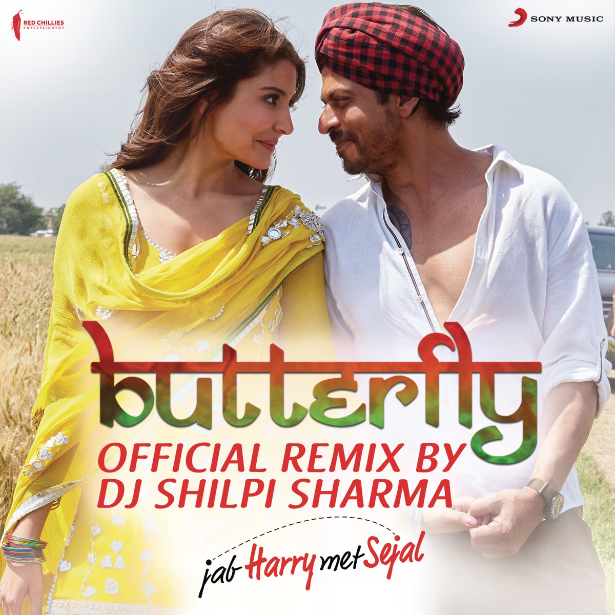 Butterfly (Official Remix by DJ Shilpi Sharma) [From "Jab Harry Met Sejal"] - Single by Pritam, DJ Shilpi Sharma, Dev Negi, Sunidhi Chauhan, Aaman Trikha & Nooran Sisters album cover