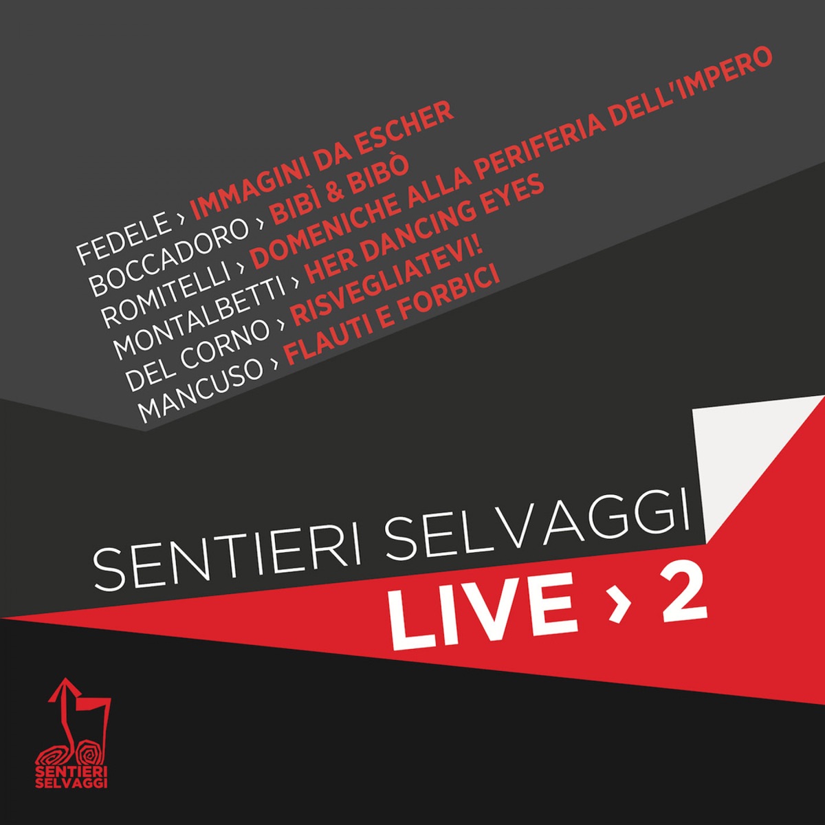 Sentieri selvaggi Live 2 by Sentieri Selvaggi album cover