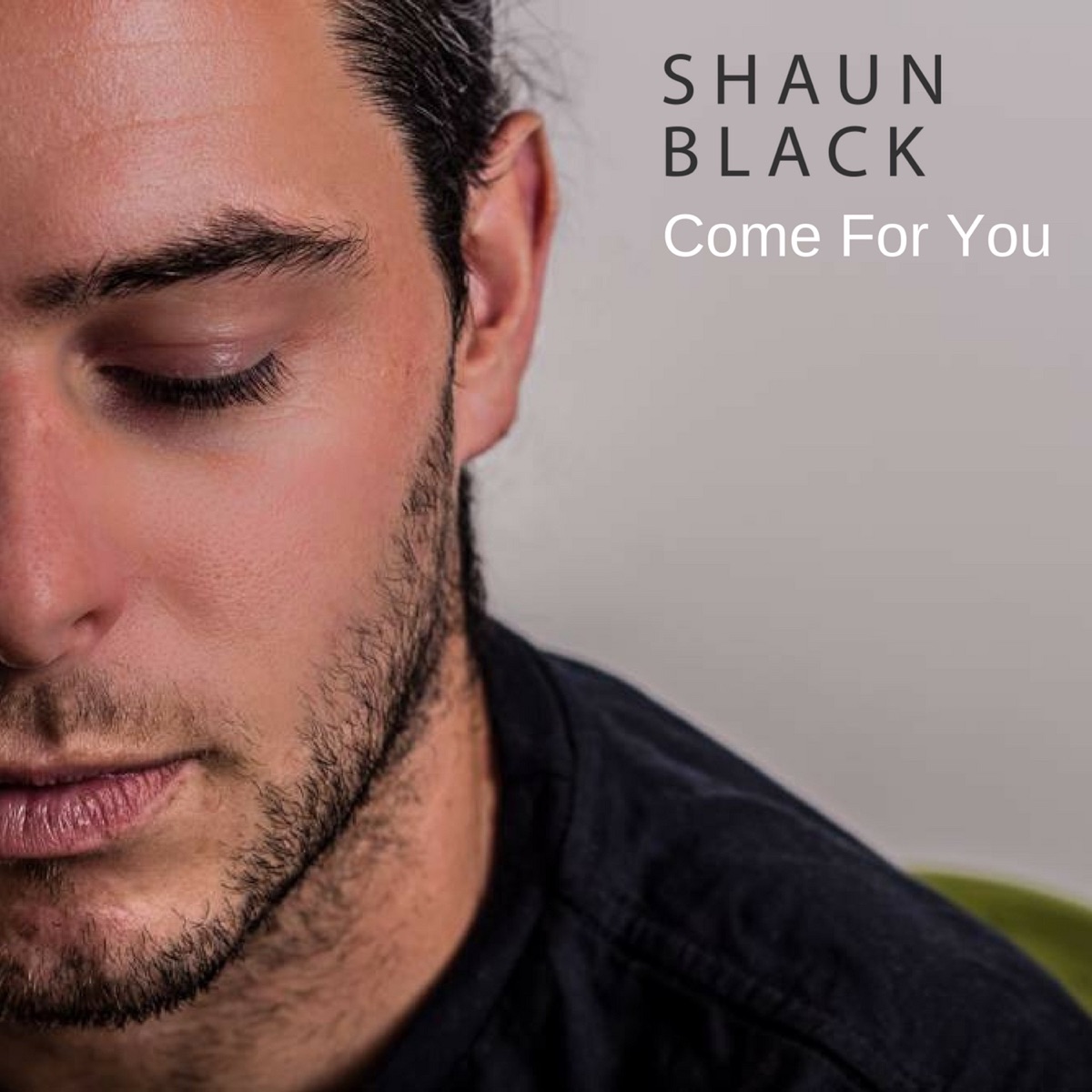 Come for You - Single by Shaun Black album cover
