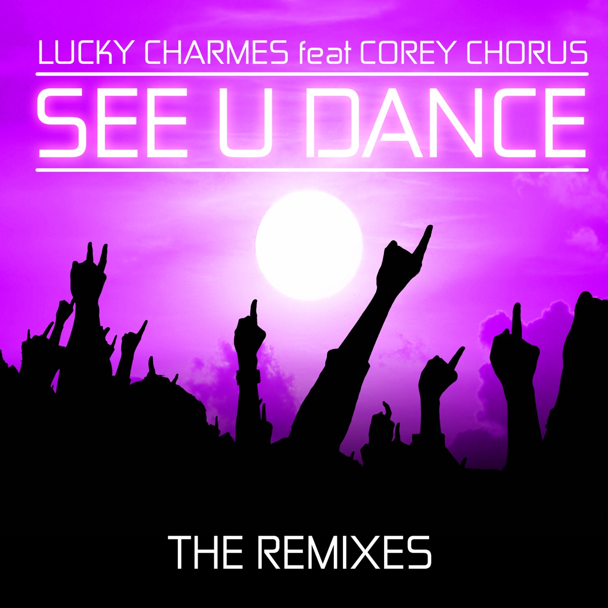 See U Dance (feat. Corey Chorus) - EP by Charmes album cover