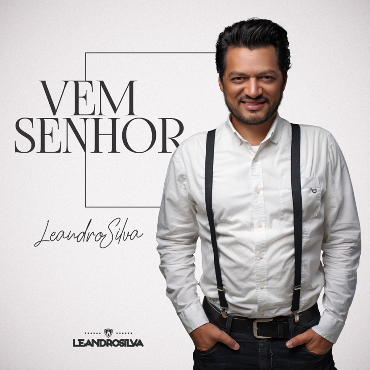 Vem Senhor - Single by Leandro Silva album cover
