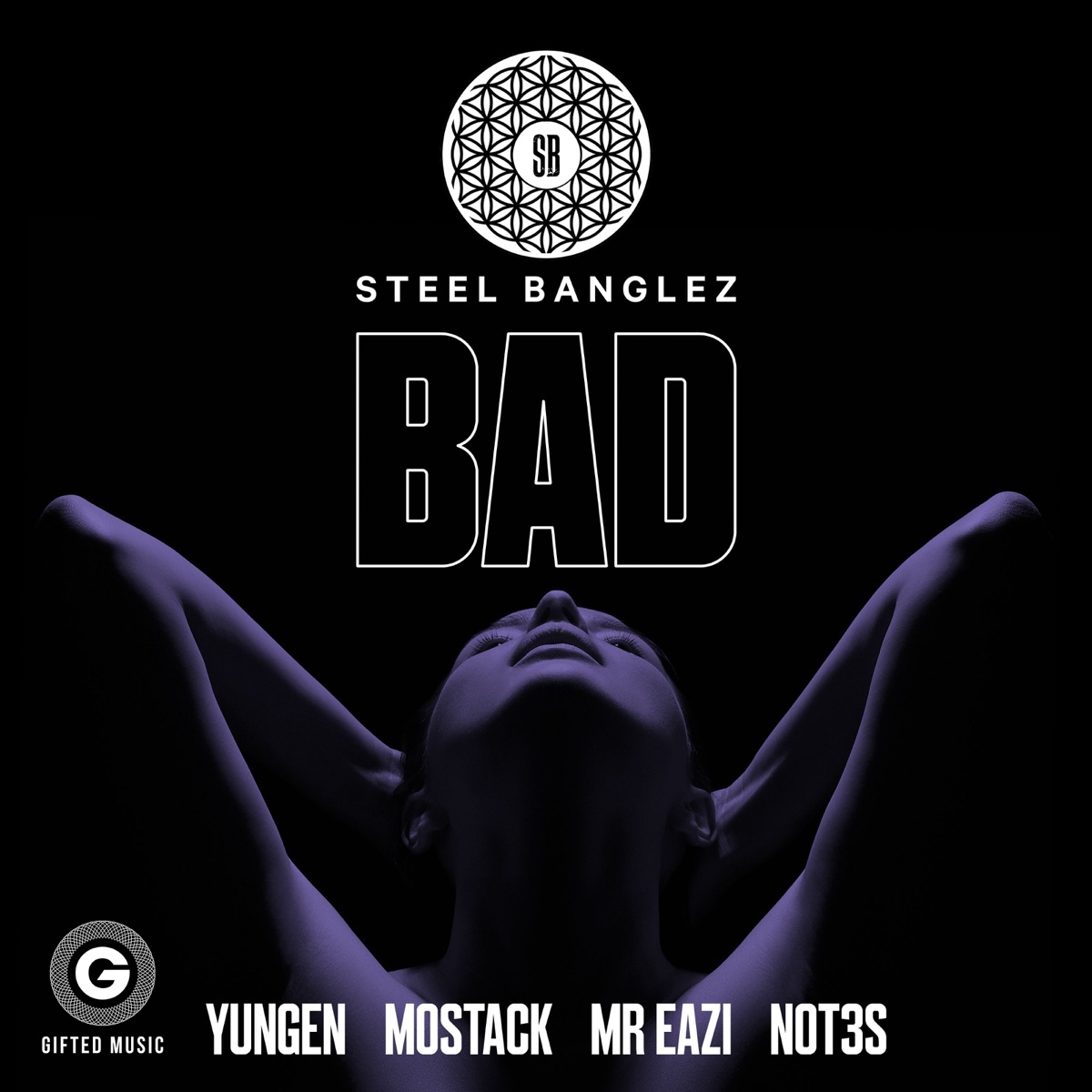 Bad (feat. Yungen, MoStack, Mr Eazi & Not3s) - Single by Steel Banglez album cover