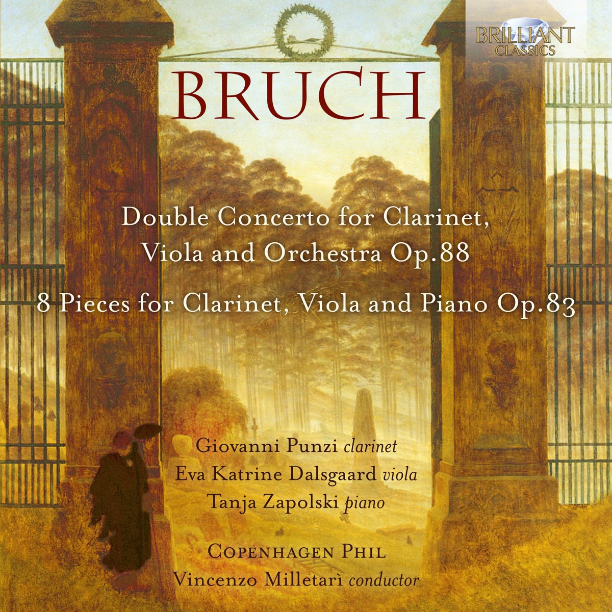 Bruch: Double Concerto for Clarinet, Viola and Orchestra, Op. 88, 8 Pieces for Clarinet, Viola and Piano, Op. 83 by Copenhagen Philharmonic Orchestra & Vincenzo Milletarì album cover