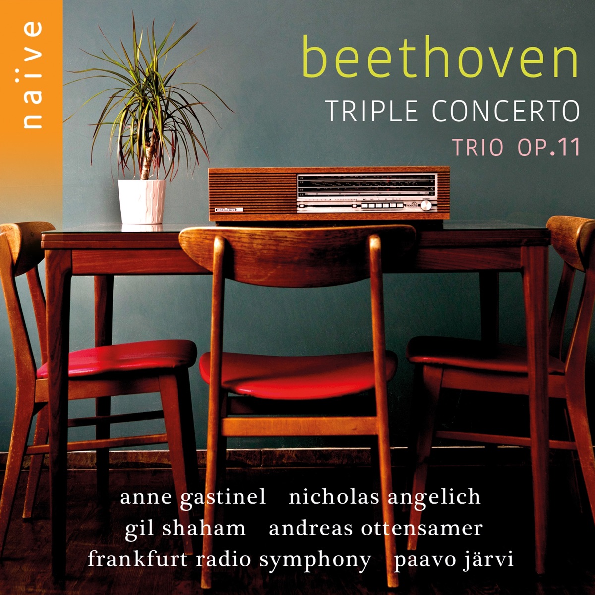 Beethoven: Triple Concerto, Op. 56 & Trio, Op. 11 by Anne Gastinel, Nicholas Angelich, Gil Shaham, Andreas Ottensamer, Paavo Järvi & Frankfurt Radio Symphony album cover