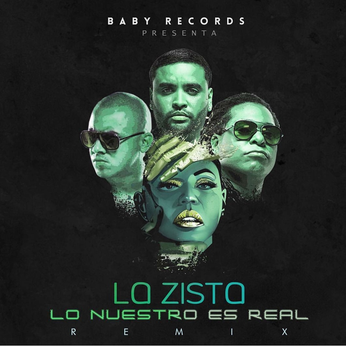 Lo Nuestro Es Real (Remix) [feat. Zion & Lennox & Wisin] - Single by La Zista album cover