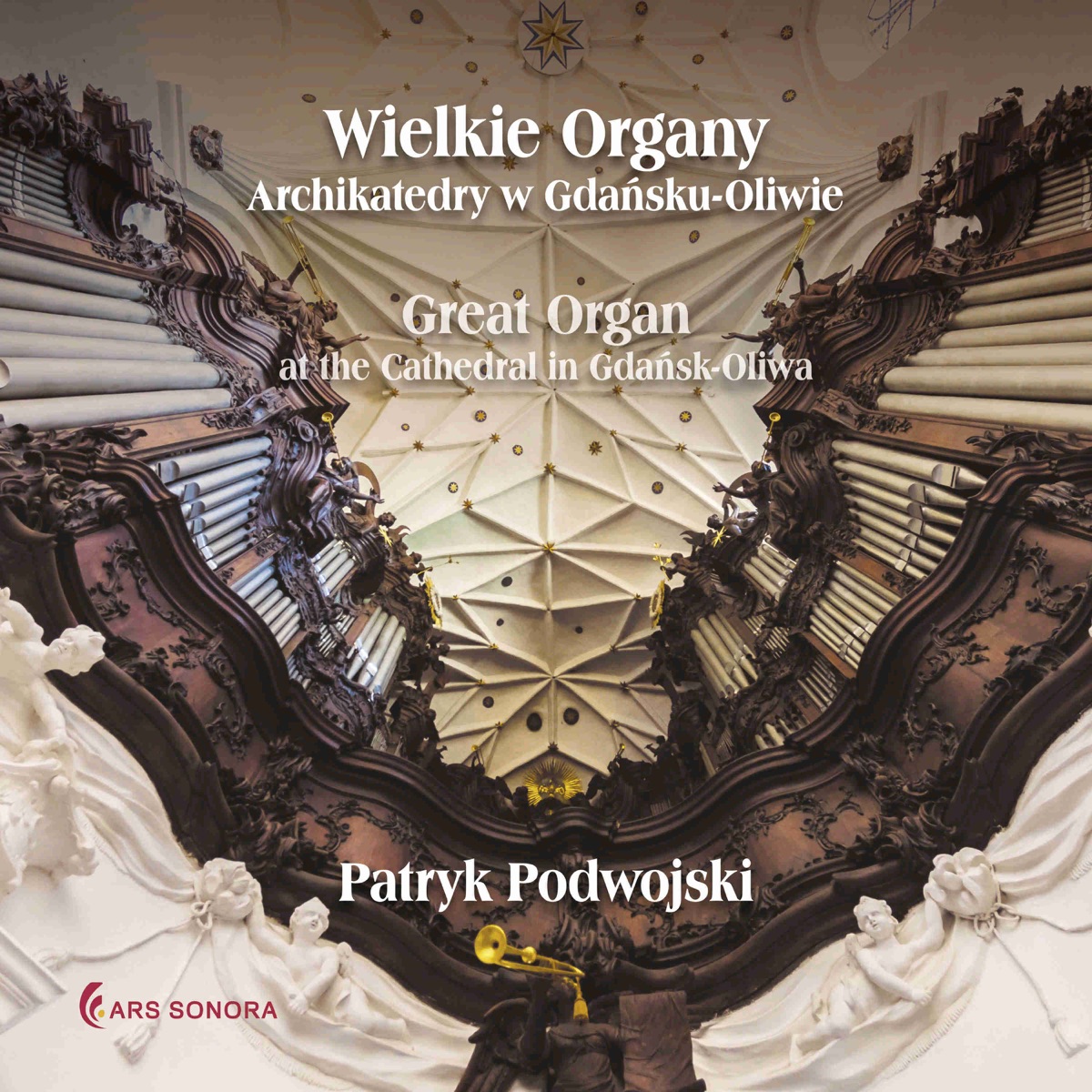 Wielkie organy Archikatedry w Gdańsku-Oliwie by Patryk Podwojski album cover